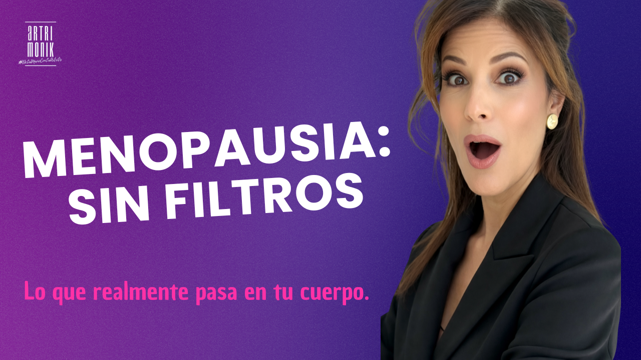 Menopausia: sin filtros